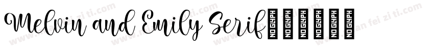 Melvin and Emily Serif字体转换